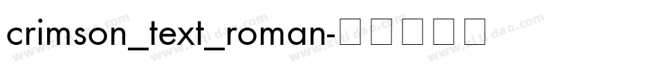 crimson_text_roman字体转换