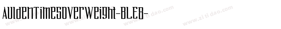 AuldenTimesOverWeight-BLE8字体转换