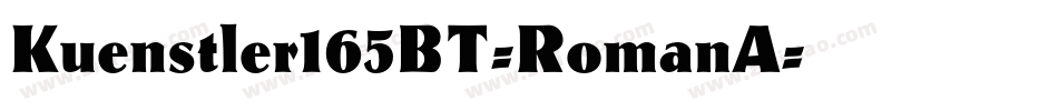 Kuenstler165BT-RomanA字体转换