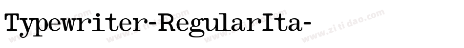 Typewriter-RegularIta字体转换