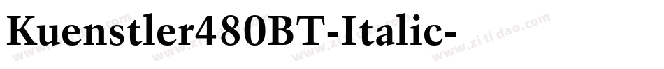 Kuenstler480BT-Italic字体转换