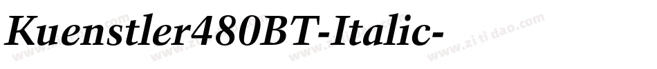 Kuenstler480BT-Italic字体转换
