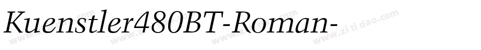 Kuenstler480BT-Roman字体转换