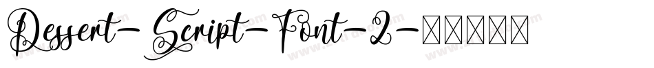 Dessert-Script-Font-2字体转换