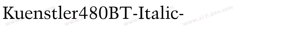 Kuenstler480BT-Italic字体转换