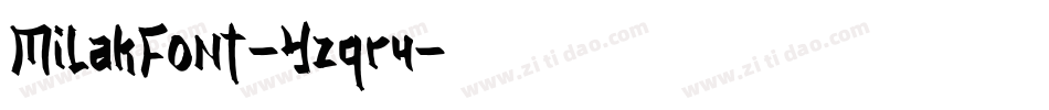 MilakFont-Yzqr4字体转换