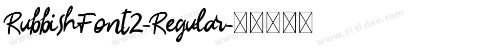 RubbishFont2-Regular字体转换