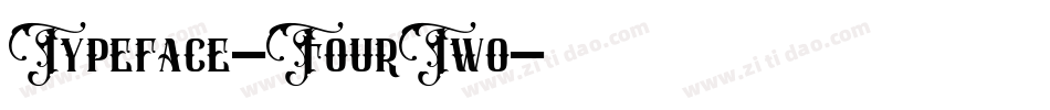 Typeface-FourTwo字体转换