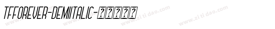TFForever-DemiItalic字体转换