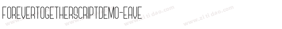 ForeverTogetherScriptDemo-eAVe字体转换