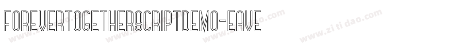 ForeverTogetherScriptDemo-eAVe字体转换