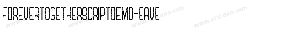 ForeverTogetherScriptDemo-eAVe字体转换