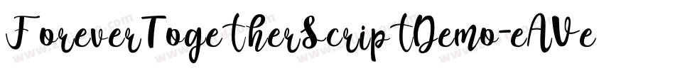ForeverTogetherScriptDemo-eAVe字体转换