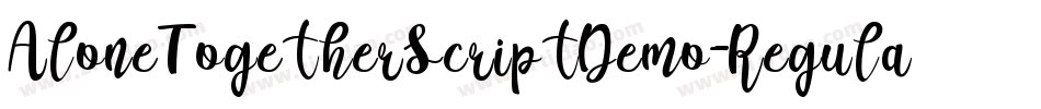 AloneTogetherScriptDemo-Regular字体转换