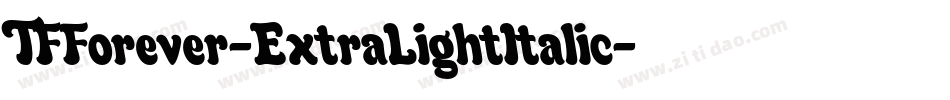 TFForever-ExtraLightItalic字体转换