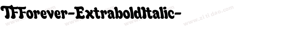 TFForever-ExtraboldItalic字体转换