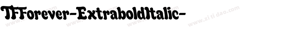 TFForever-ExtraboldItalic字体转换