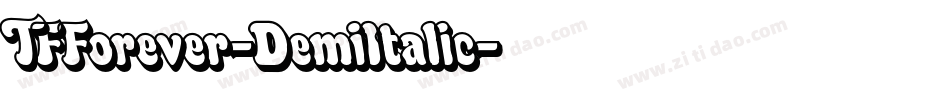 TFForever-DemiItalic字体转换