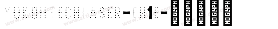 YukonTechLaser-En1e字体转换 YukonTechLaser-En1e字体转换