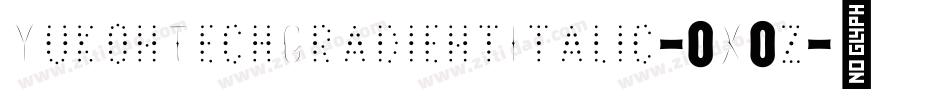 YukonTechGradientItalic-0X0z字体转换 YukonTechGradientItalic-0X0z字体转换