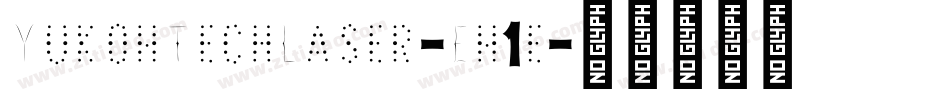 YukonTechLaser-En1e字体转换 YukonTechLaser-En1e字体转换