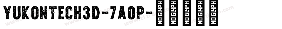 YukonTech3D-7aoP字体转换 YukonTech3D-7aoP字体转换