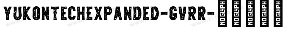YukonTechExpanded-gVRR字体转换 YukonTechExpanded-gVRR字体转换