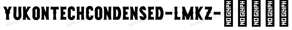 YukonTechCondensed-LMKZ字体转换