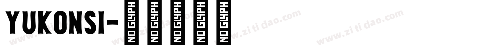 yukonsi字体转换