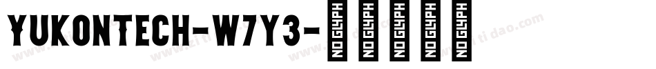 YukonTech-w7y3字体转换