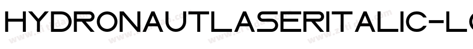 HydronautLaserItalic-lggn0字体转换