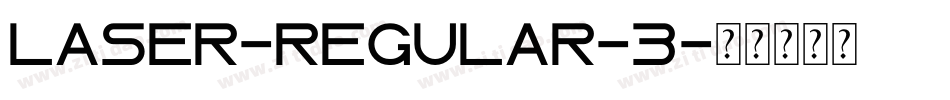 LASER-REGULAR-3字体转换
