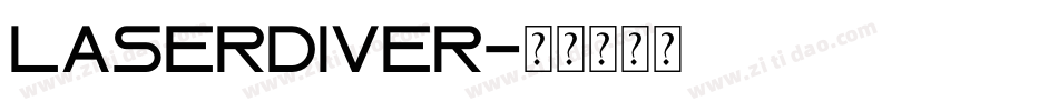LASERDIVER字体转换