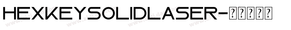 hexkeysolidlaser字体转换