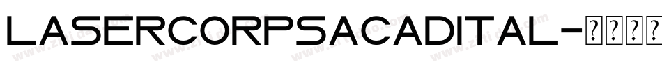 lasercorpsacadital字体转换