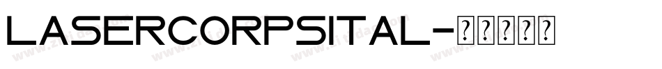 lasercorpsital字体转换