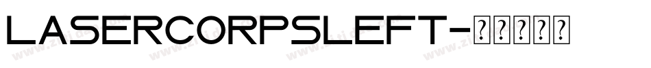 lasercorpsleft字体转换