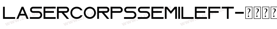 lasercorpssemileft字体转换