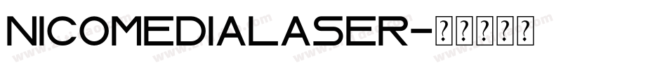 nicomedialaser字体转换