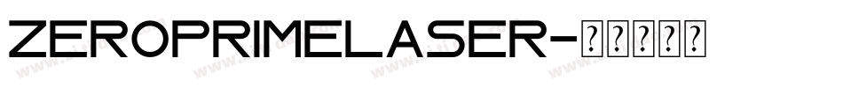 zeroprimelaser字体转换