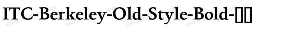 ITC-Berkeley-Old-Style-Bold字体转换