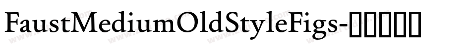 FaustMediumOldStyleFigs字体转换