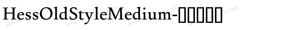 HessOldStyleMedium字体转换