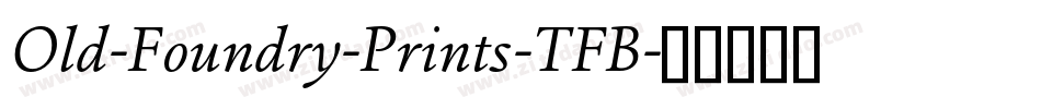 Old-Foundry-Prints-TFB字体转换