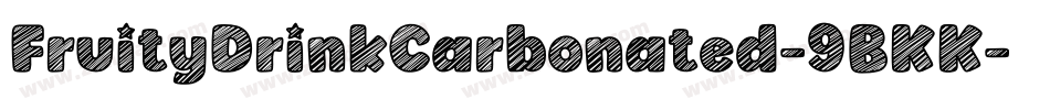 FruityDrinkCarbonated-9BKK字体转换