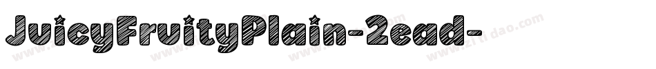 JuicyFruityPlain-2ead字体转换