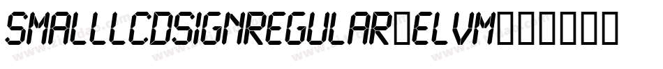 SmallLcdSignRegular-eLvm字体转换