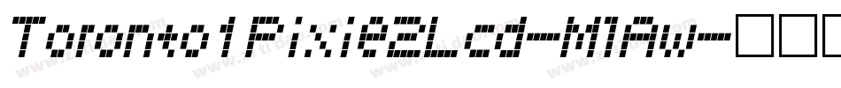 Toronto1Pixie2Lcd-MlAw字体转换