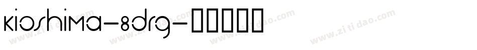 Kioshima-8Drg字体转换