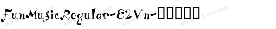 FunMusicRegular-E2Vn字体转换